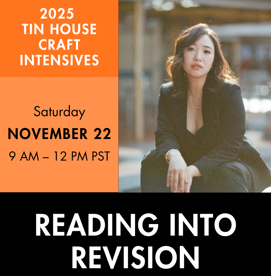 An advertisement for an online class. A person sitting on a wall. Text reads 2025 Tin House Craft Intensives Saturday, November 22 9 AM - 12 PM PT, Reading Into Revision with Jemimah Wei